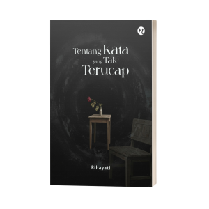 [Cetak] Tentang Kata yang Tak Terucap